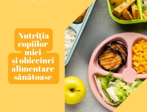 Nutriția copiilor mici și obiceiuri alimentare sănătoase