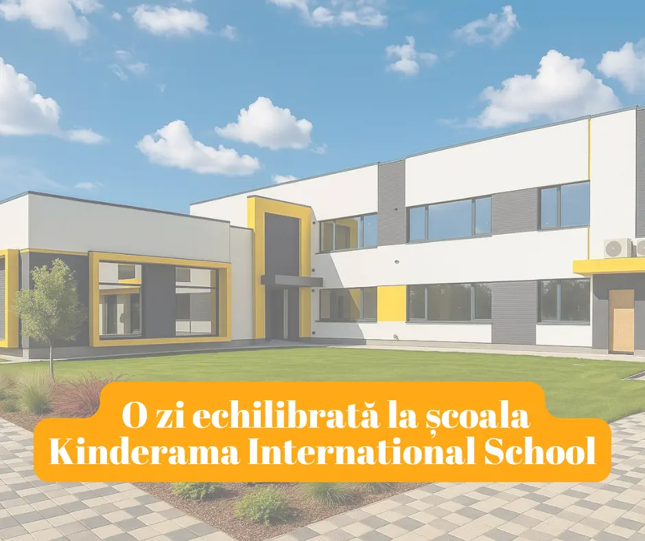 O zi echilibrată la școala Kinderama International School